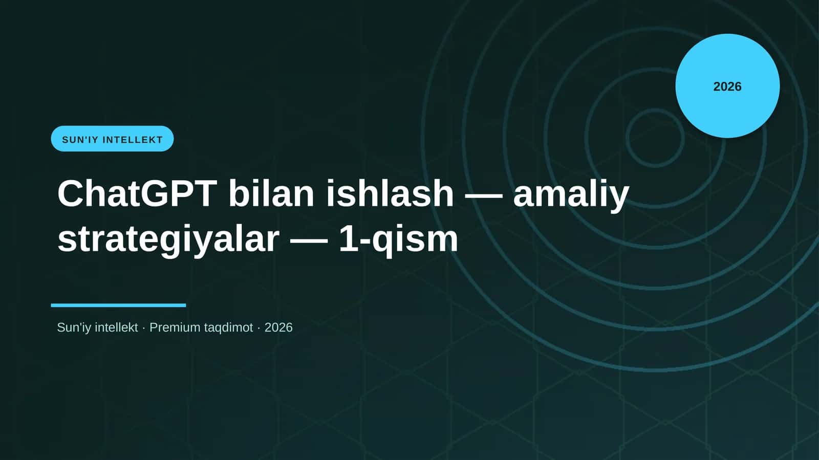 ChatGPT bilan ishlash — amaliy strategiyalar — 1-qism 1