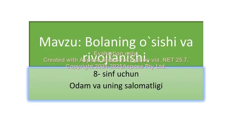 Bolaning o`sishi va rivojlanishi 1