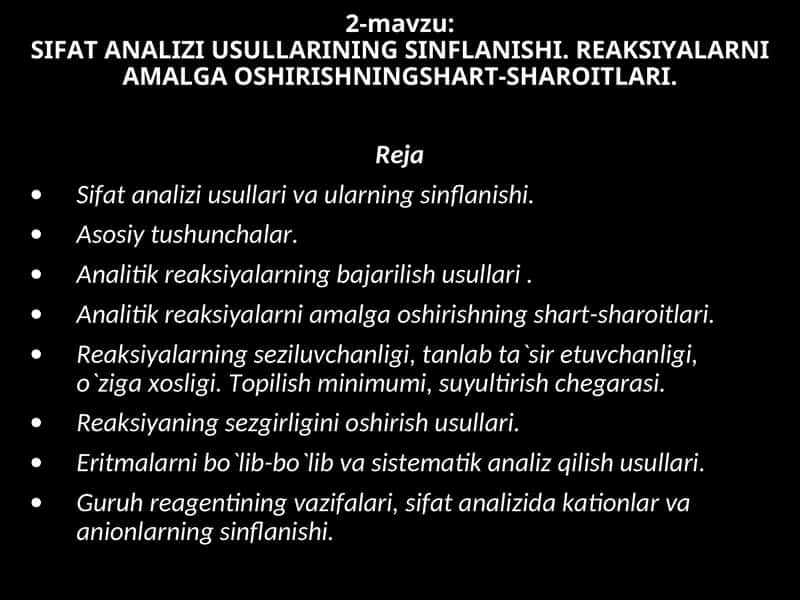 SIFAT ANALIZI USULLARINING SINFLANISHI. REAKSIYALARNI AMALGA OSHIRISHNINGSHART-SHAROITLARI. 1