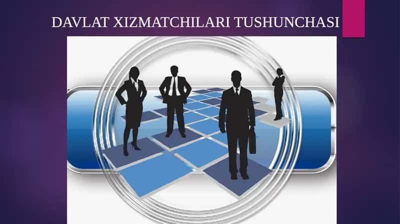 Davlat Xizmatchilari Tushunchasi 1