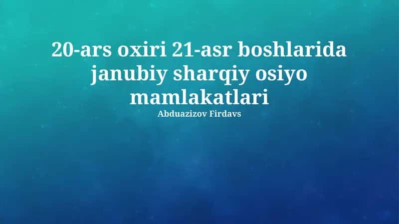 21-asr boshlarida Janubi-Sharqiy Osiyo mamlakatlari 1