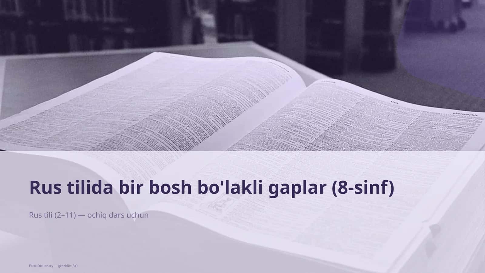Rus tilida bir bosh bo'lakli gaplar (8-sinf) 1