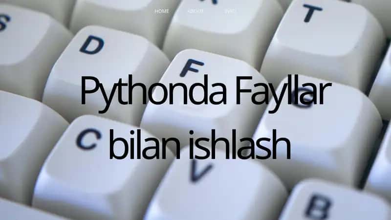 Pythonda Fayllar bilan ishlash 1