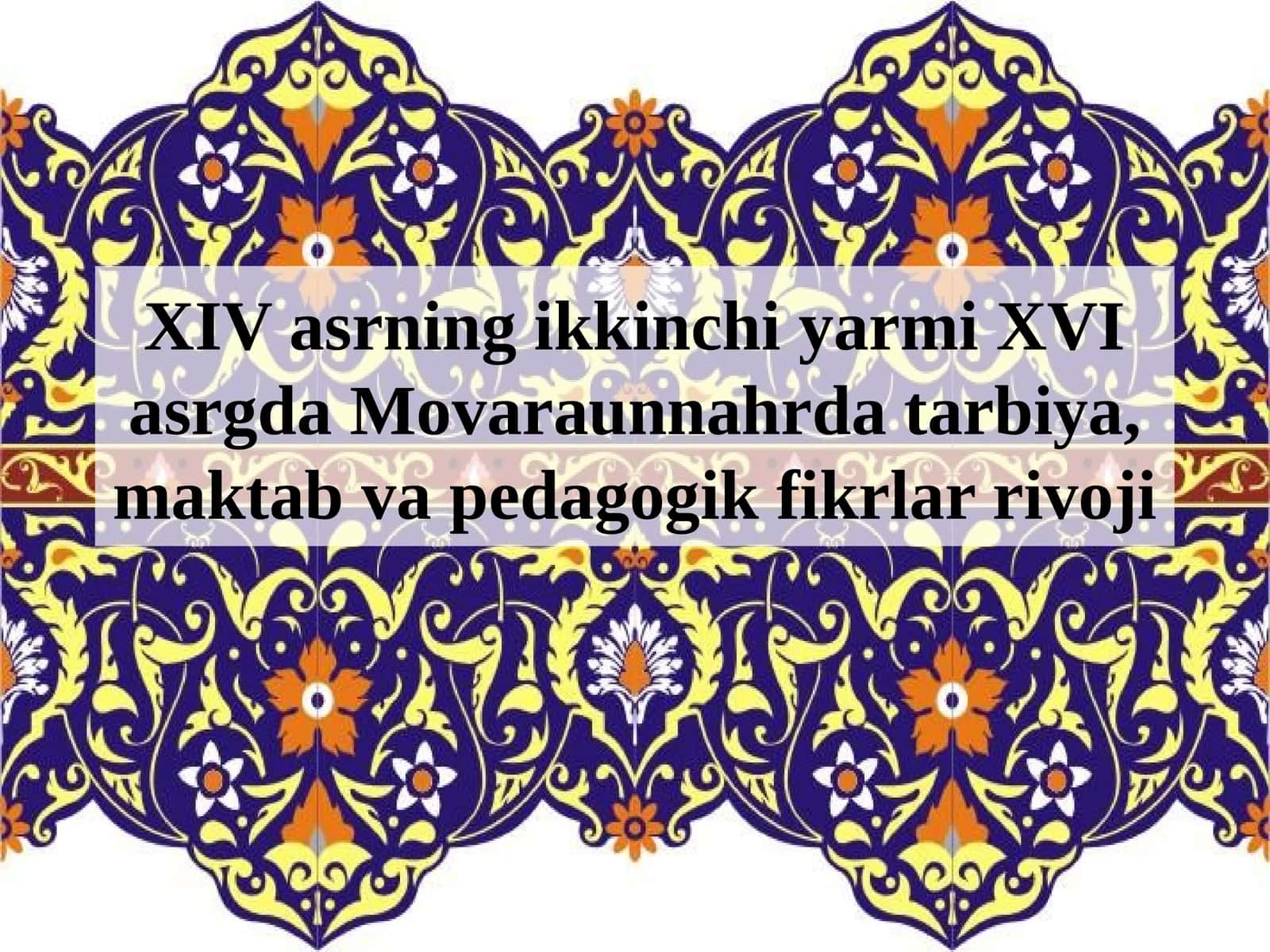 Alisher Navoiyning asarlarida tarbiya va insonparvarlik masalalari 1