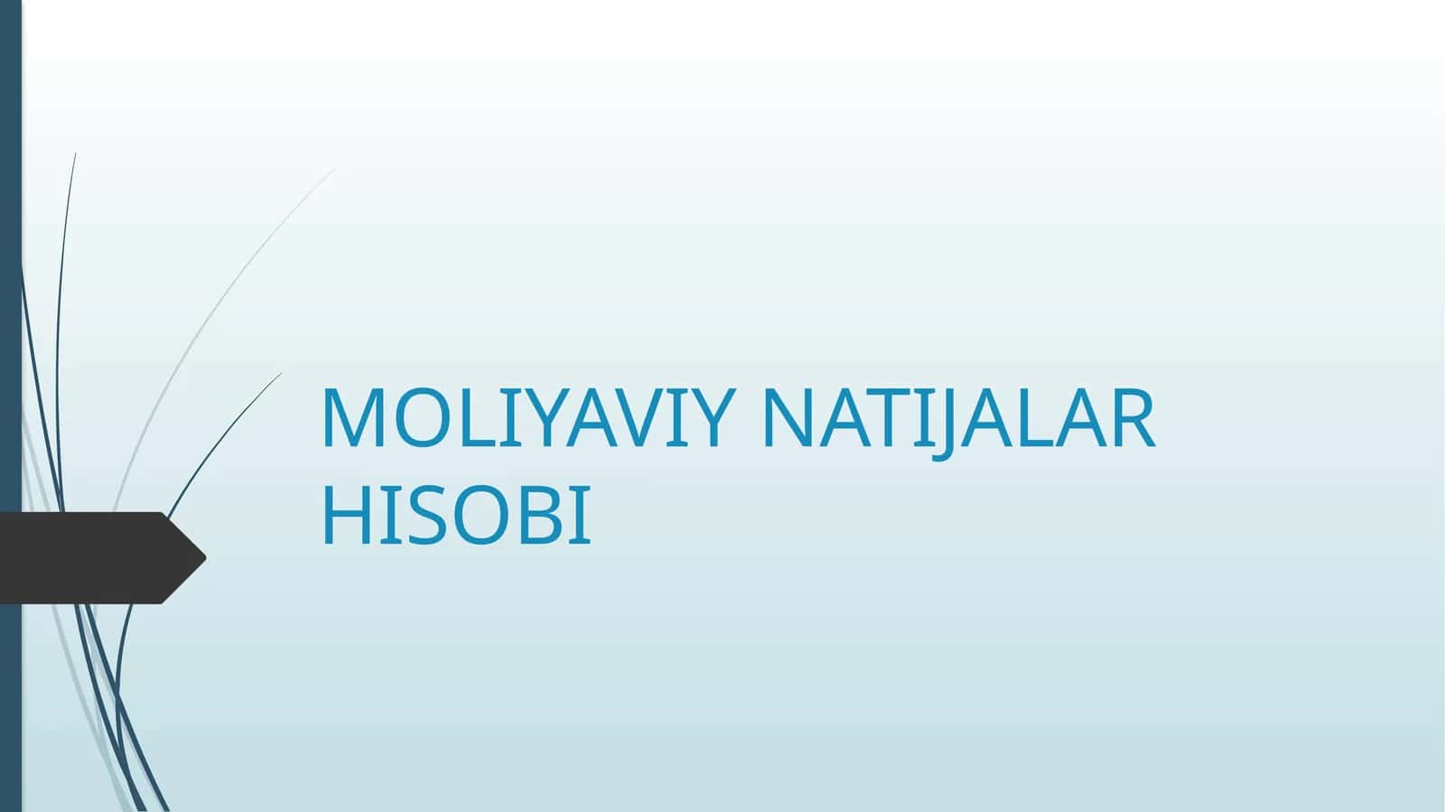 MOLIYAVIY NATIJALAR HISOBI 1