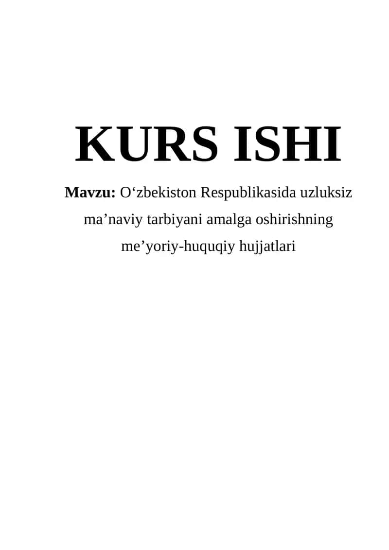 O‘zbekiston Respublikasida uzluksiz ma’naviy tarbiyani amalga oshirishning me’yoriy-huquqiy hujjatlari 1