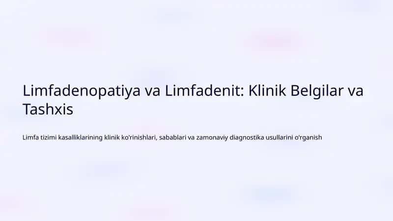 Limfadenopatiya va Limfadenit: Klinik Belgilar va Tashxis 1