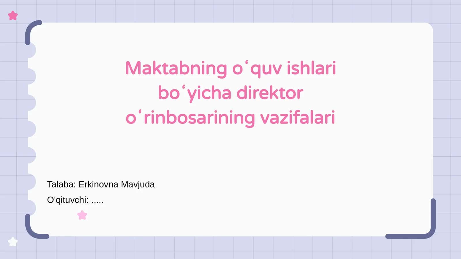 Maktabning oʻquv ishlari boʻyicha direktor oʻrinbosarining vazifalari 1