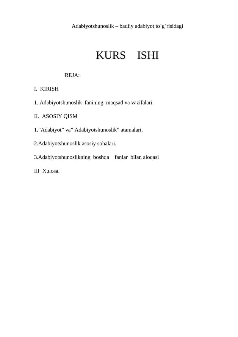 Adabiyotshunoslik – badiiy adabiyot to`g`risidagi KURS ISHI 1