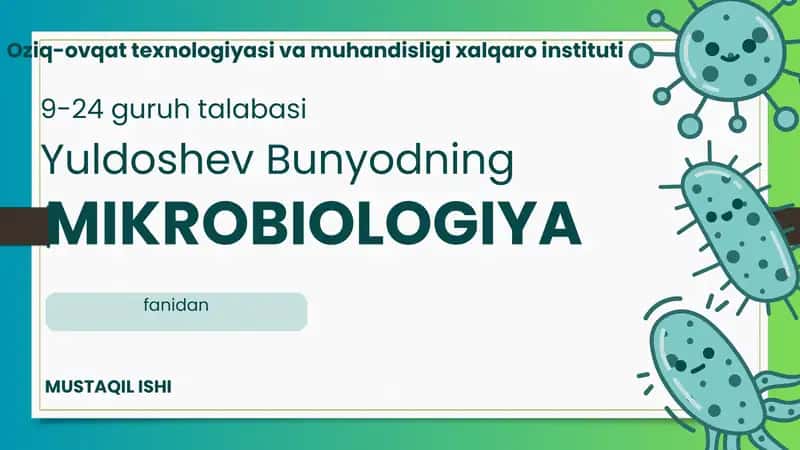 Oziq-ovqat kasalliklarini keltirib chiqaradigan mikroorganizmlar 1