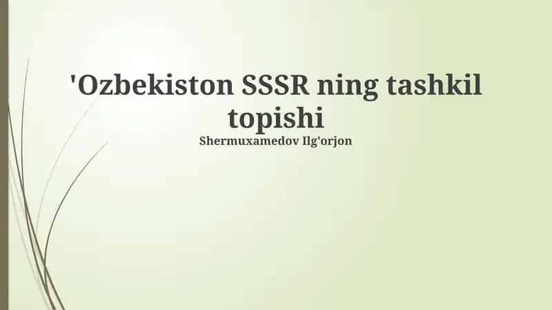 O'zbekiston SSSR ning tashkil topishi 1