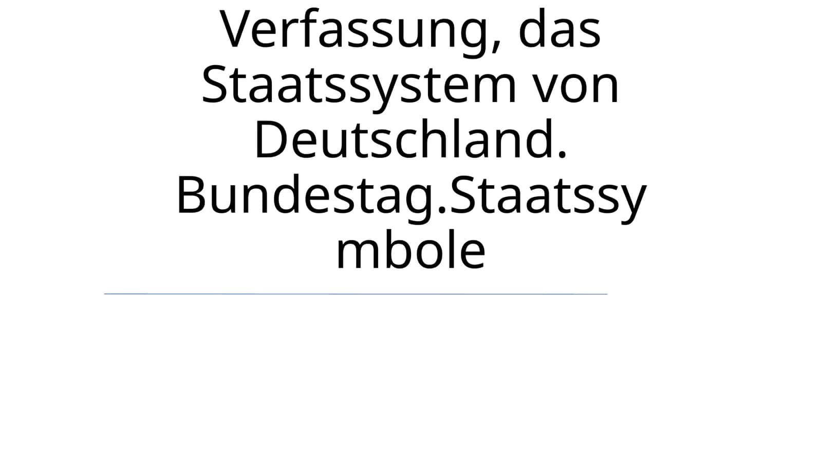 Parlament. Die Verfassung, das Staatssystem von Deutschland. Bundestag.Staatssymbole 1