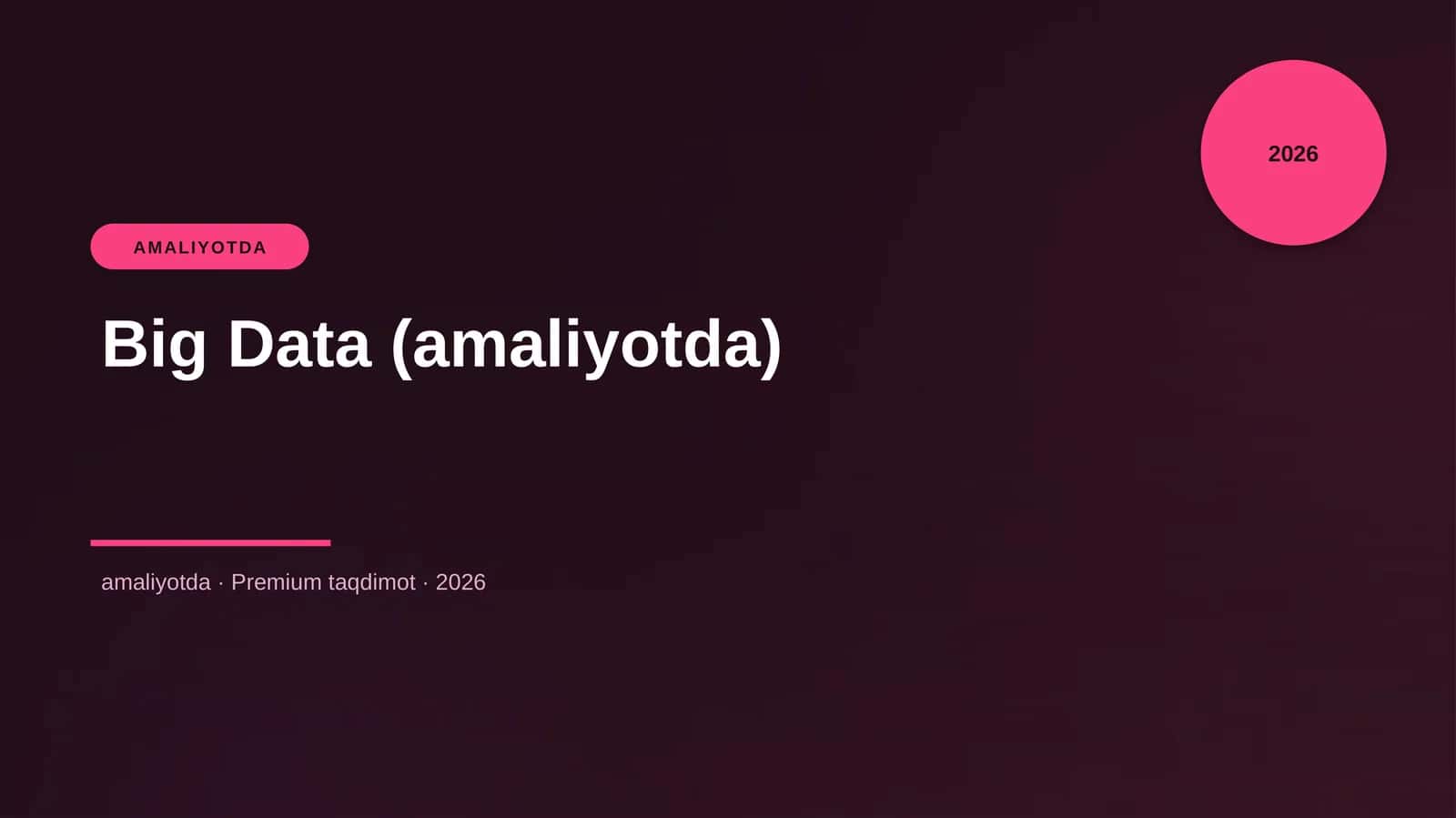 Big Data (amaliyotda) 1