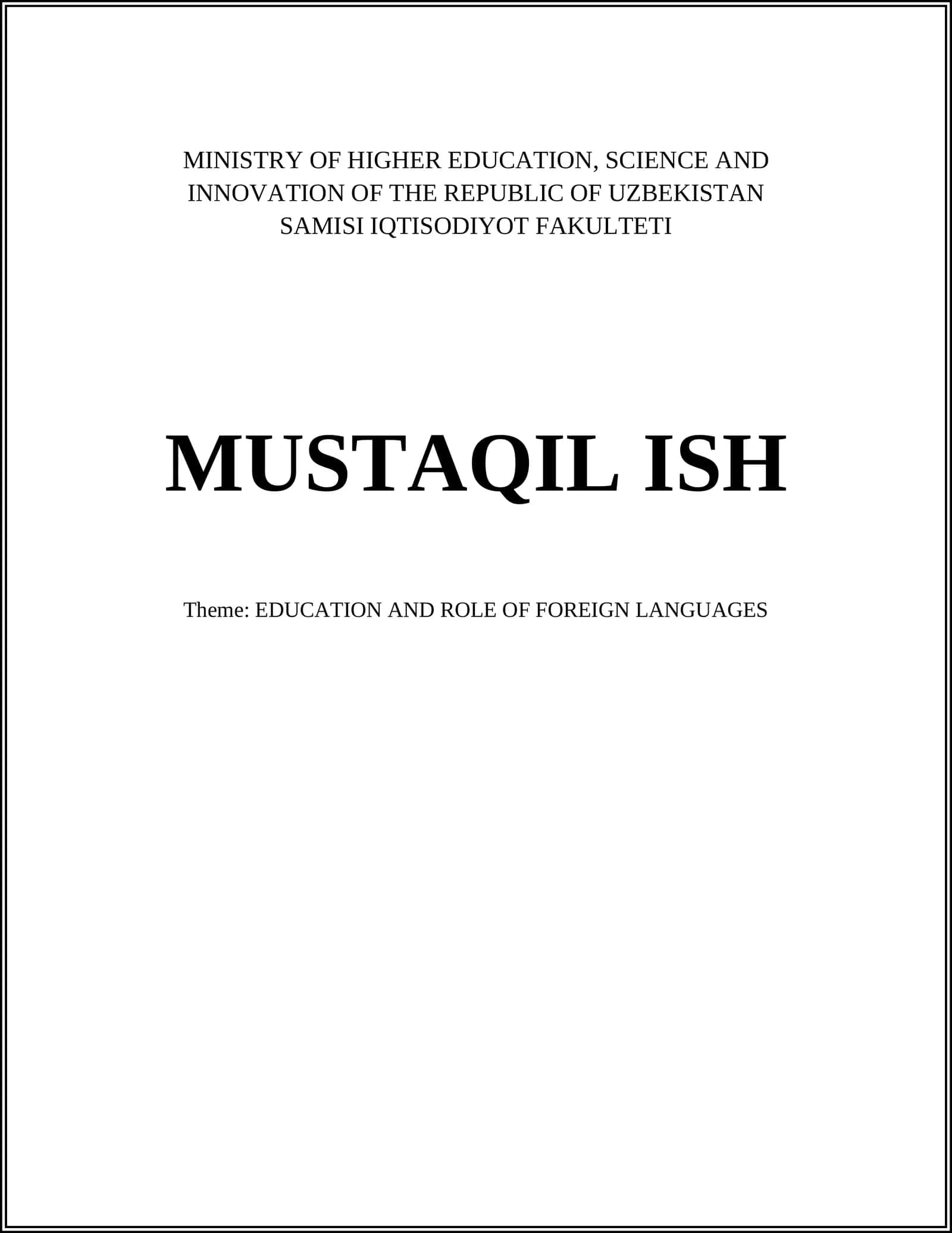 MUSTAQIL ISH: EDUCATION AND ROLE OF FOREIGN LANGUAGES 1