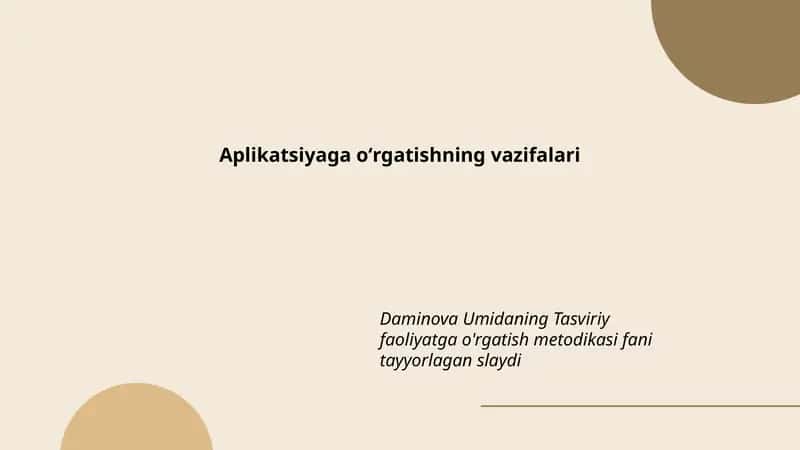 Daminova Umidaning Tasviriy faoliyatga o'rgatish metodikasi 1