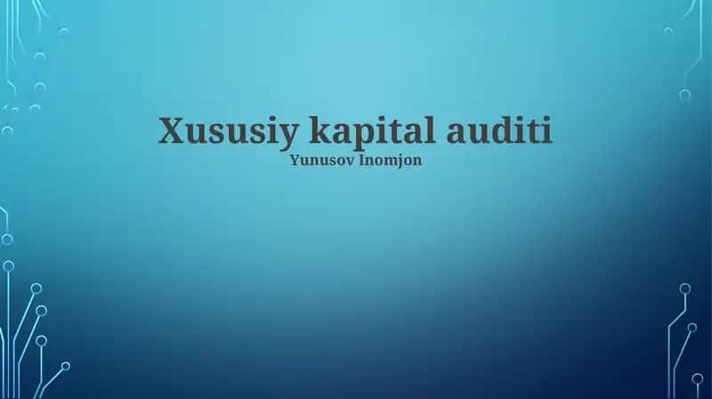 Xususiy kapital auditi 1
