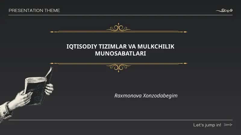 IQTISODIY TIZIMLAR VA MULKCHILIK MUNOSABATLARI 1