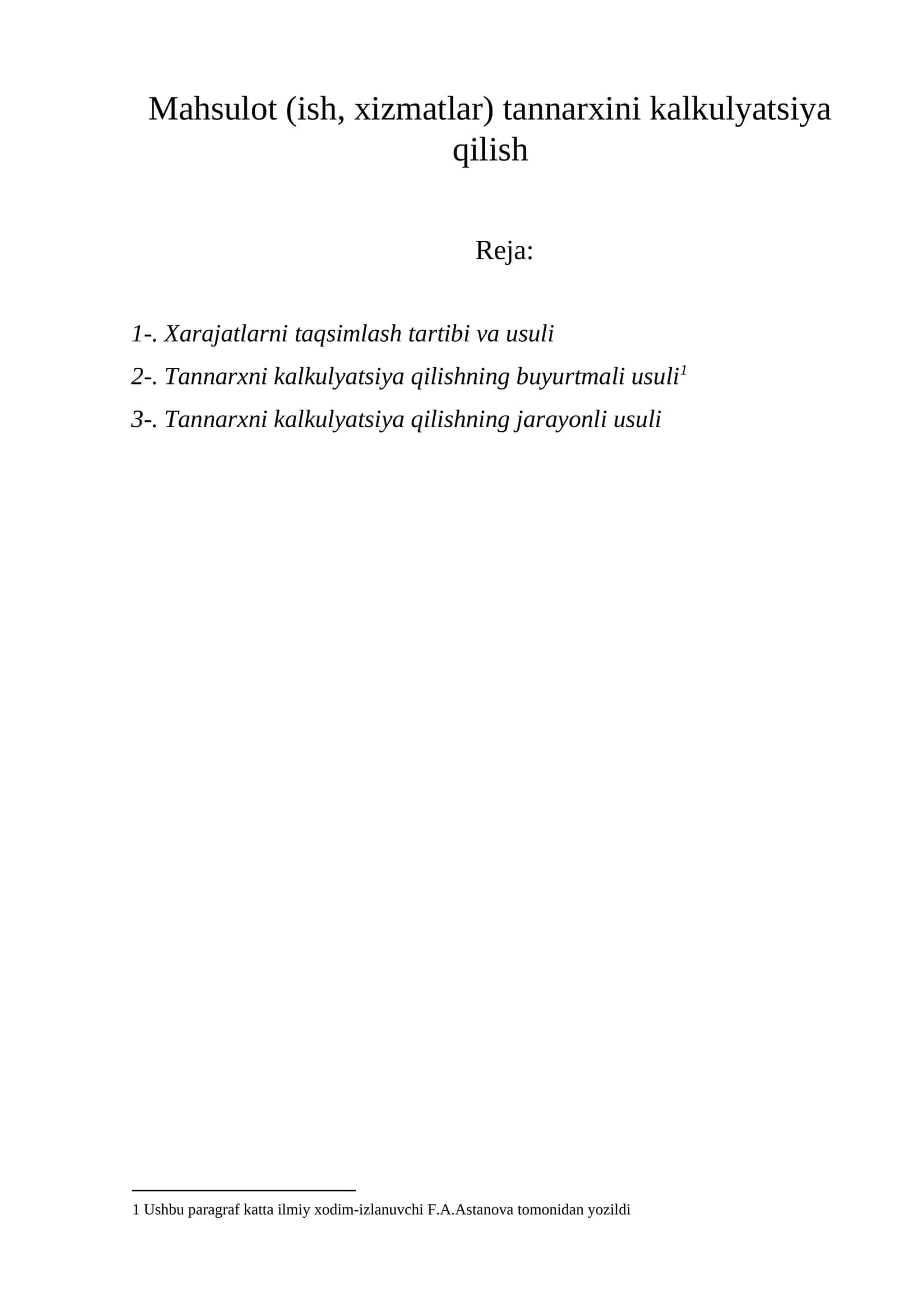 Mahsulot (ish, xizmatlar) tannarxini kalkulyatsiya qilish 1