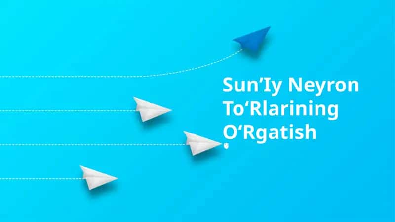 SunʼIy Neyron ToʻRlarining OʻRgatish 1