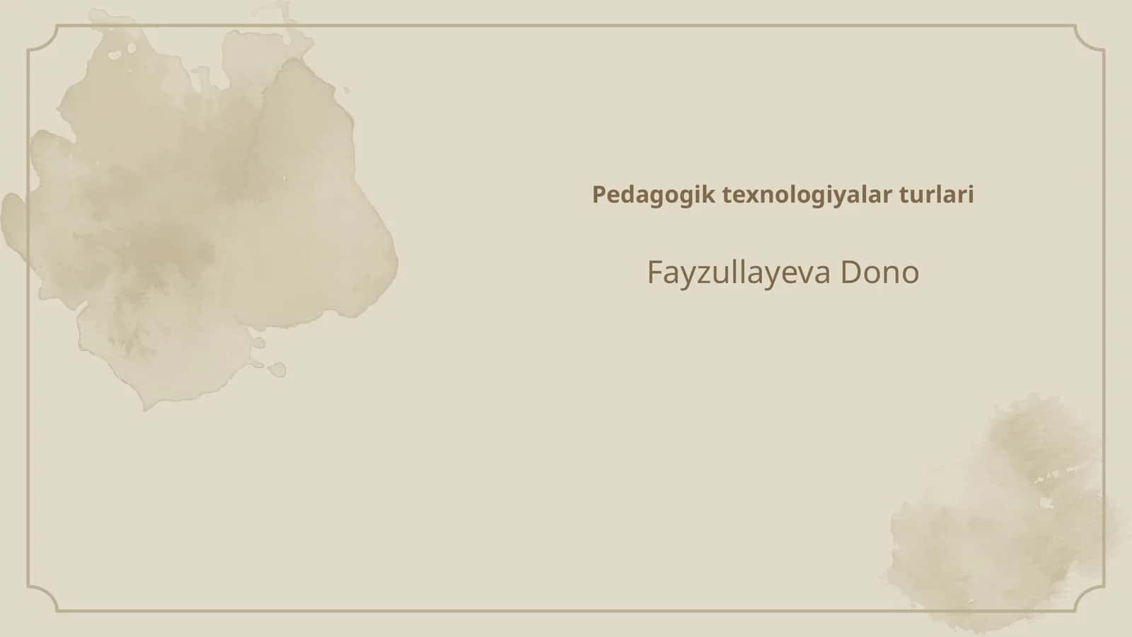 Pedagogik texnologiyalar turlari 1