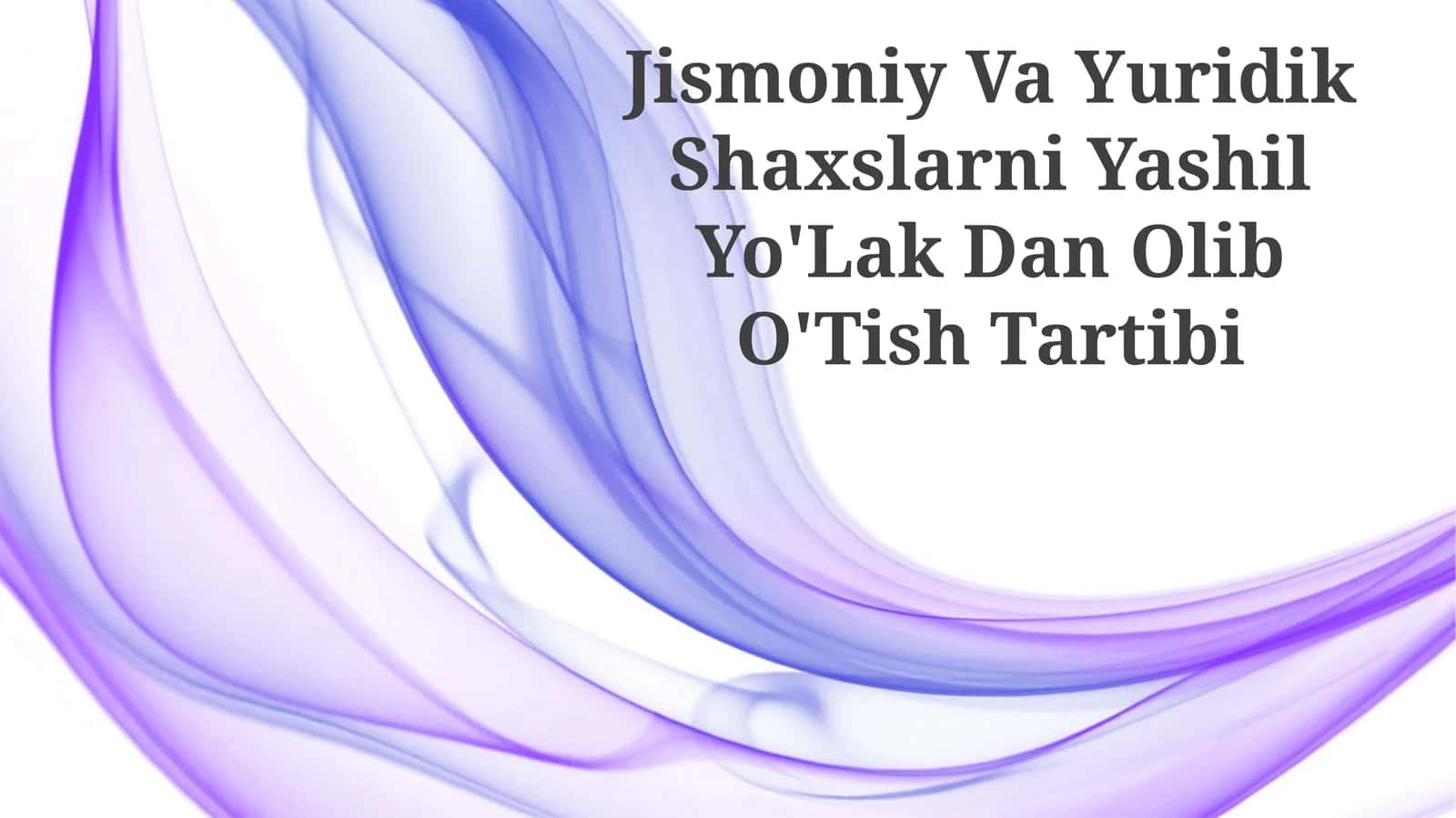 Jismoniy Va Yuridik Shaxslarni Yashil Yo'Lak Dan Olib O'Tish Tartibi 1