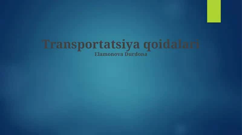 Transportatsiya qoidalari 1