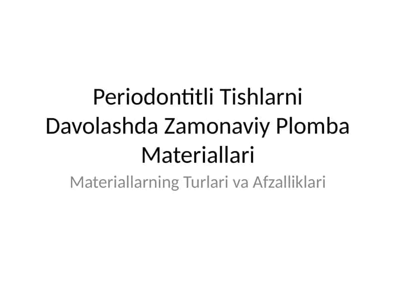 Periodontitli Tishlarni Davolashda Zamonaviy Plomba Materiallari 1