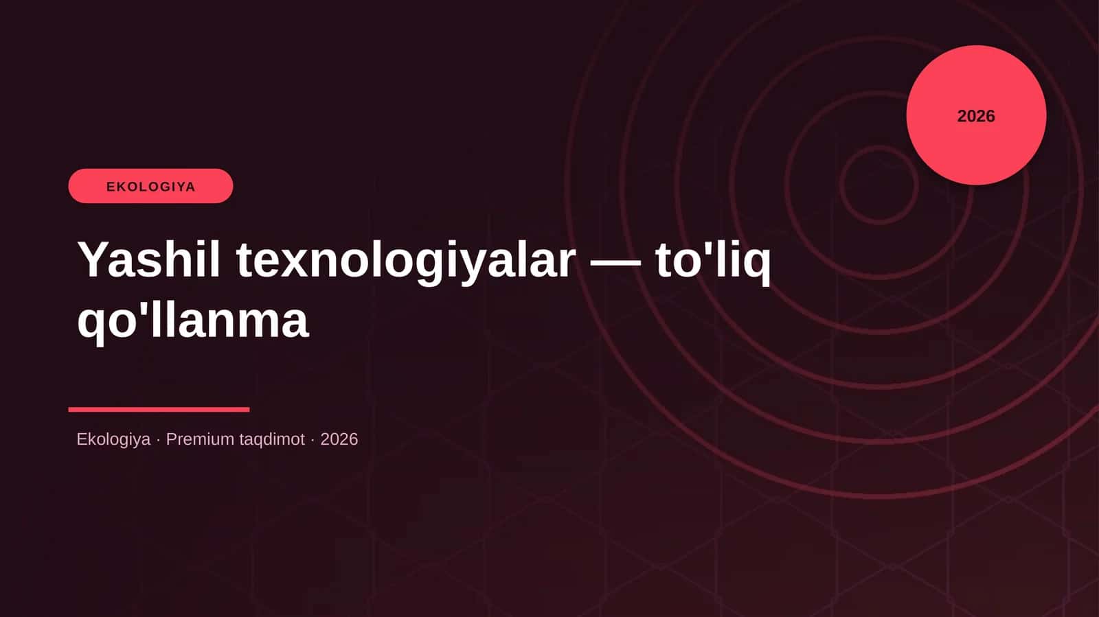 Yashil texnologiyalar — to'liq qo'llanma 1