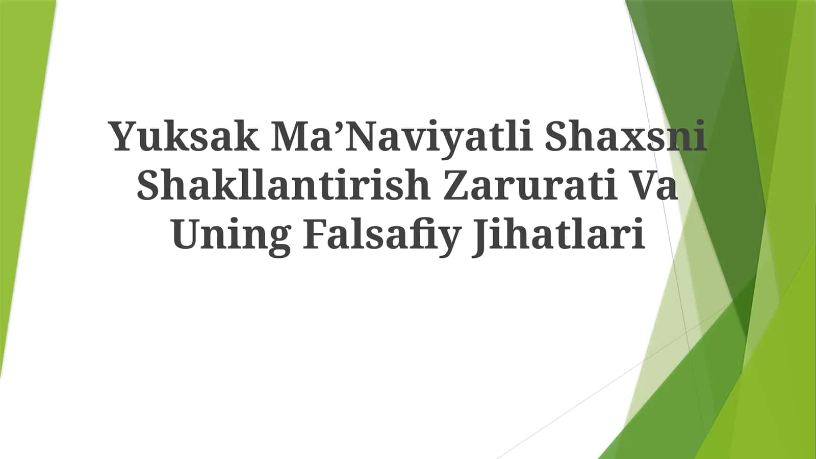 Yuksak MaʼNaviyatli Shaxsni Shakllantirish Zarurati Va UningFalsafiyJihatlari 1