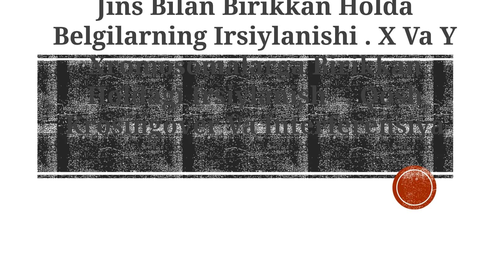 Jins Bilan Birikkan Holda Belgilarning Irsiylanishi 1