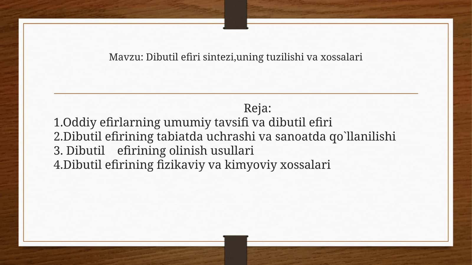 Dibutil efiri sintezi,uning tuzilishi va xossalari 1