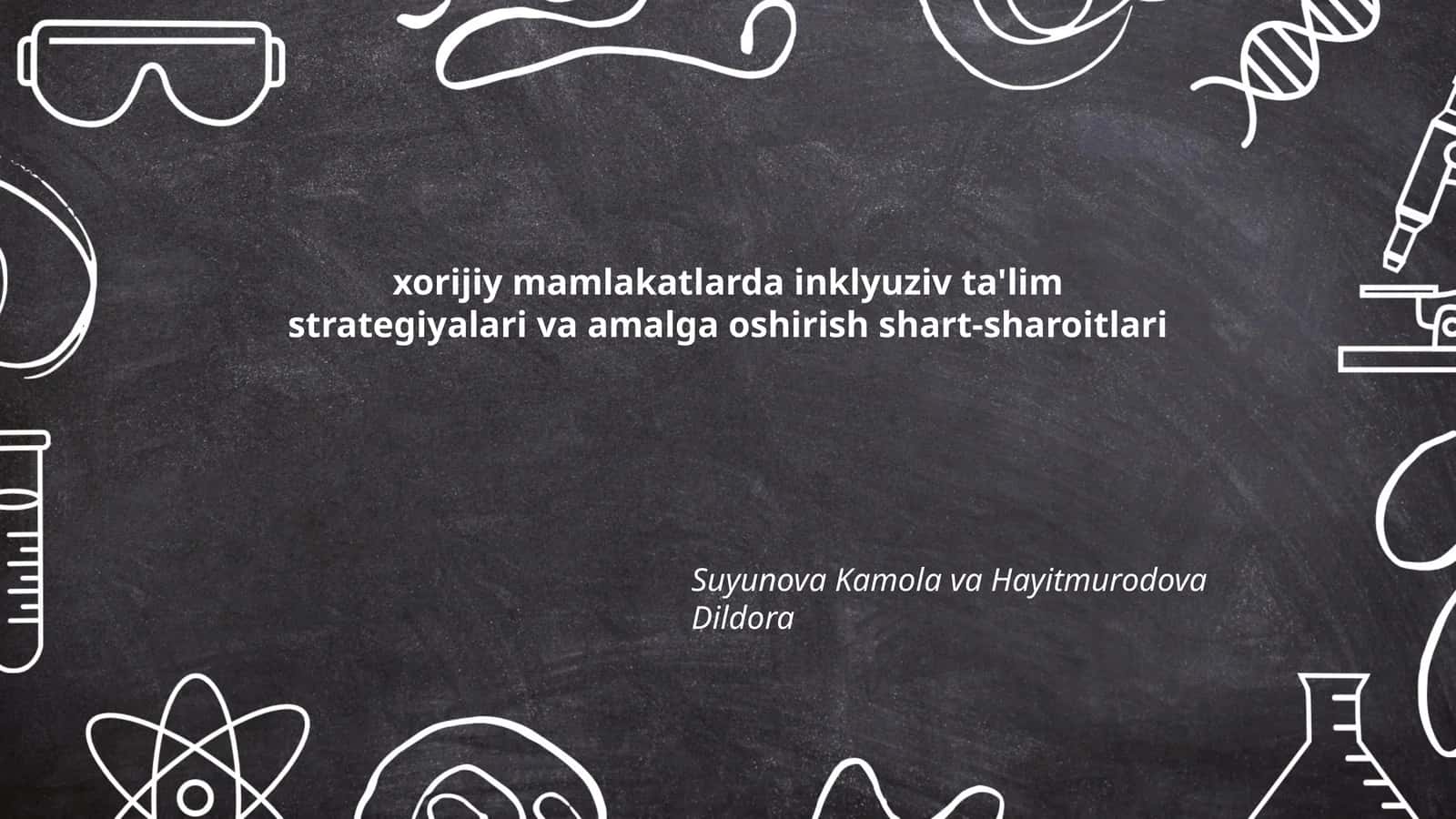xorijiy mamlakatlarda inklyuziv ta'lim strategiyalari va amalga oshirish shart-sharoitlari 1