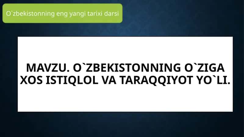 O`zbekistonningo`zigaxosistiqlolvataraqqiyotyo`li 1