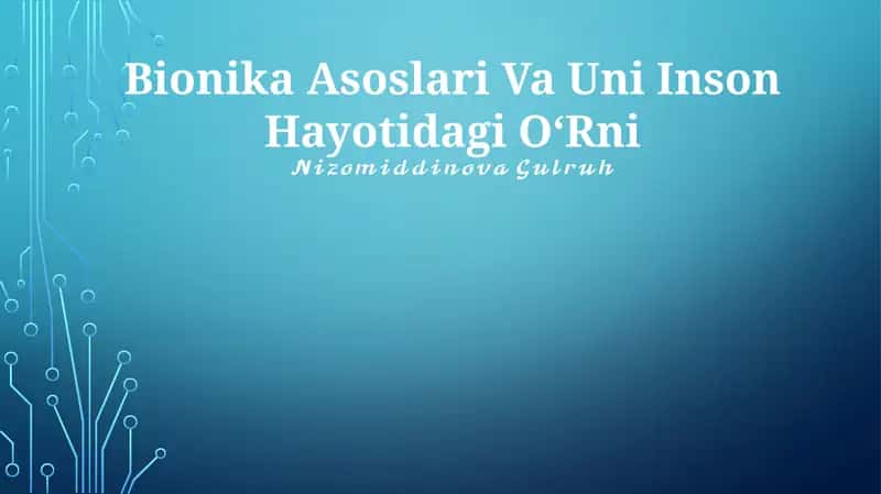 Bionika Asoslari Va Uni Inson Hayotidagi OʻRni 1