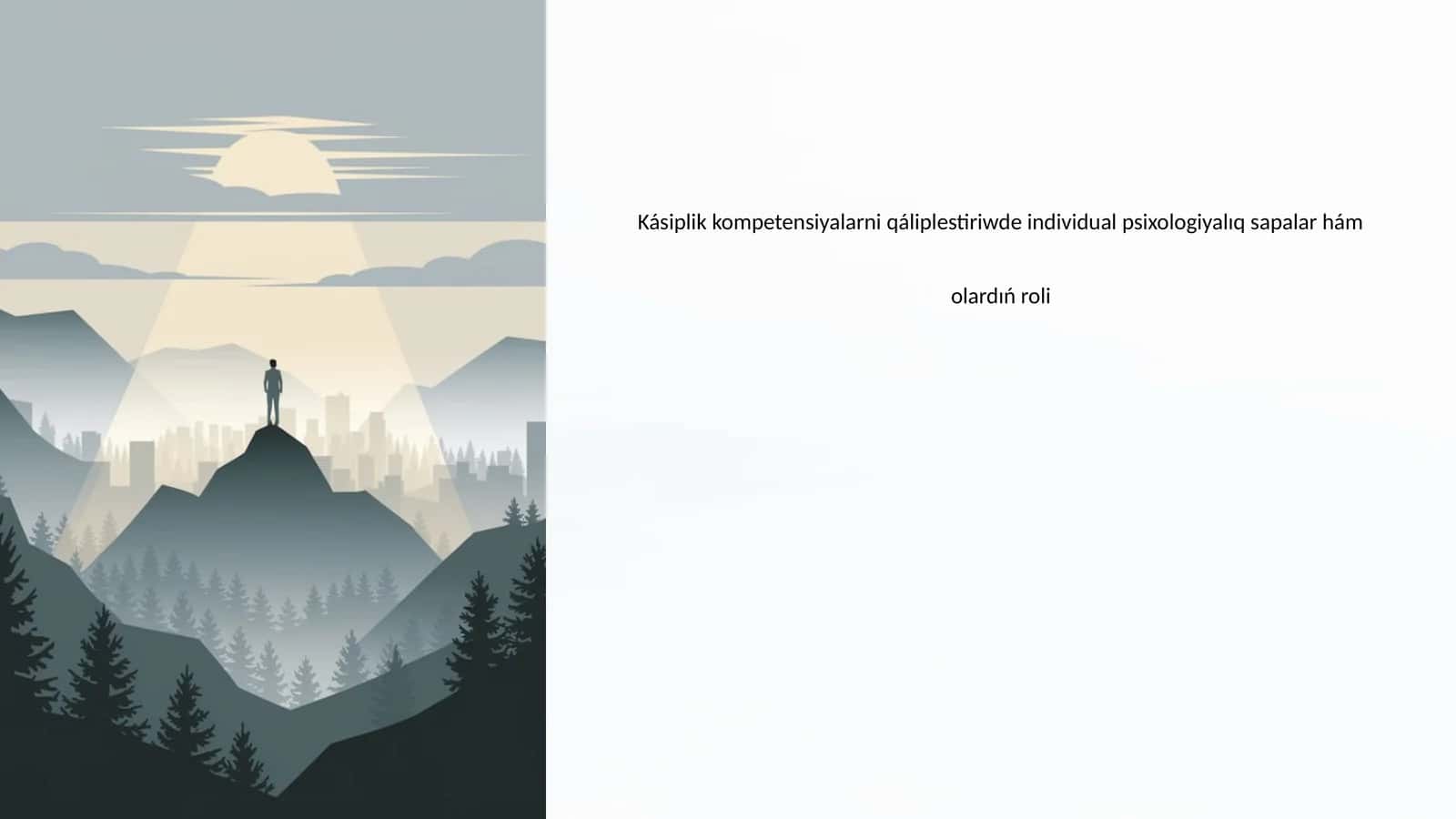 Kásiplik kompetensiyalarni qáliplestiriwde individual psixologiyalıq sapalar hám olardıń roli 1