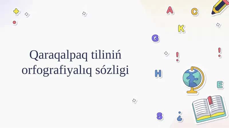 Qaraqalpaq tiliniń orfografiyalıq sózligi 1