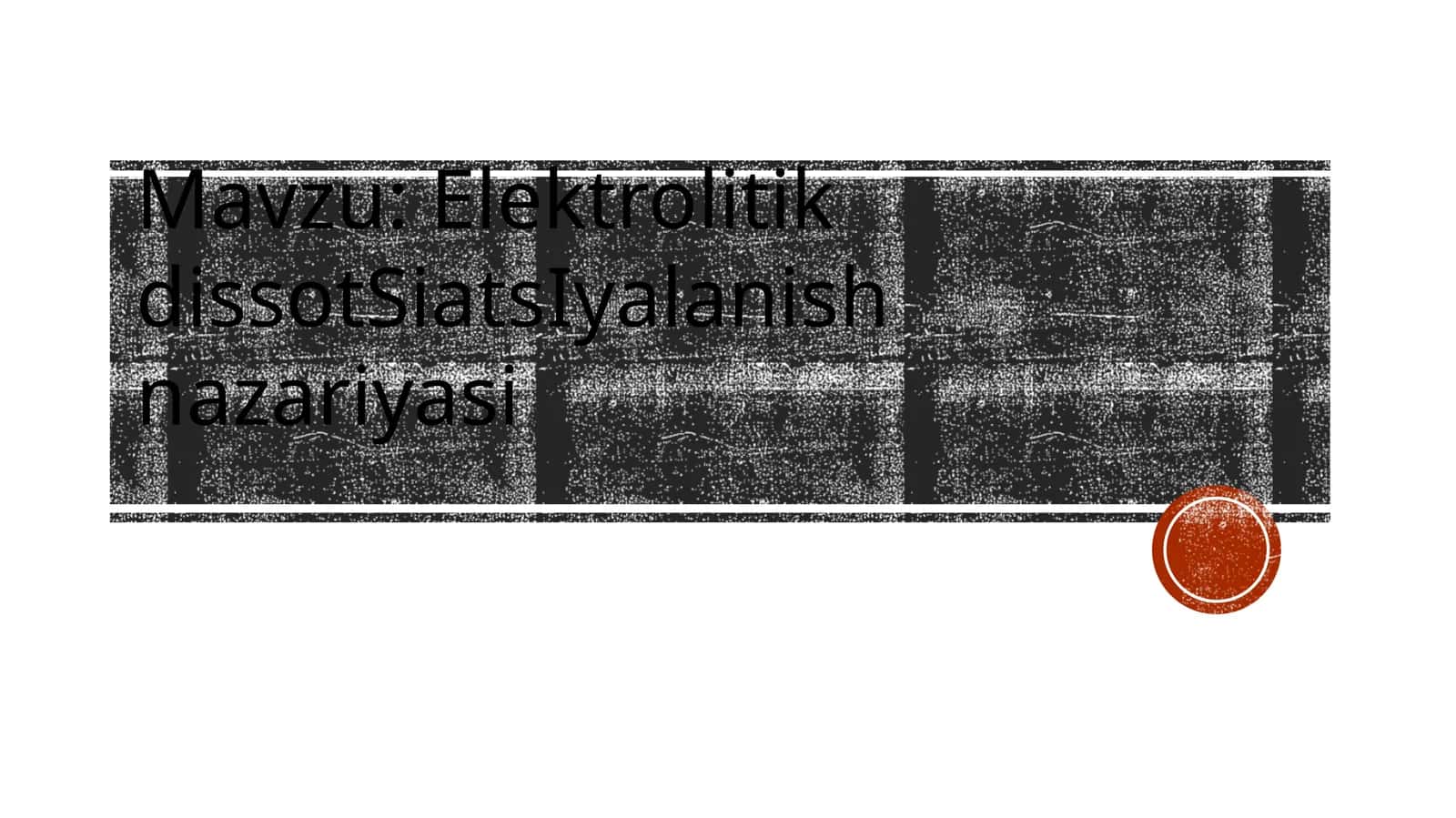 Elektrolitikdissotsiatsiya nazariyasi 1