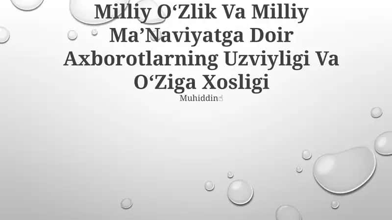 Milliy OʻZlik Va Milliy MaʼNaviyatga Doir Axborotlarning Uzviyligi Va OʻZiga Xosligi 1