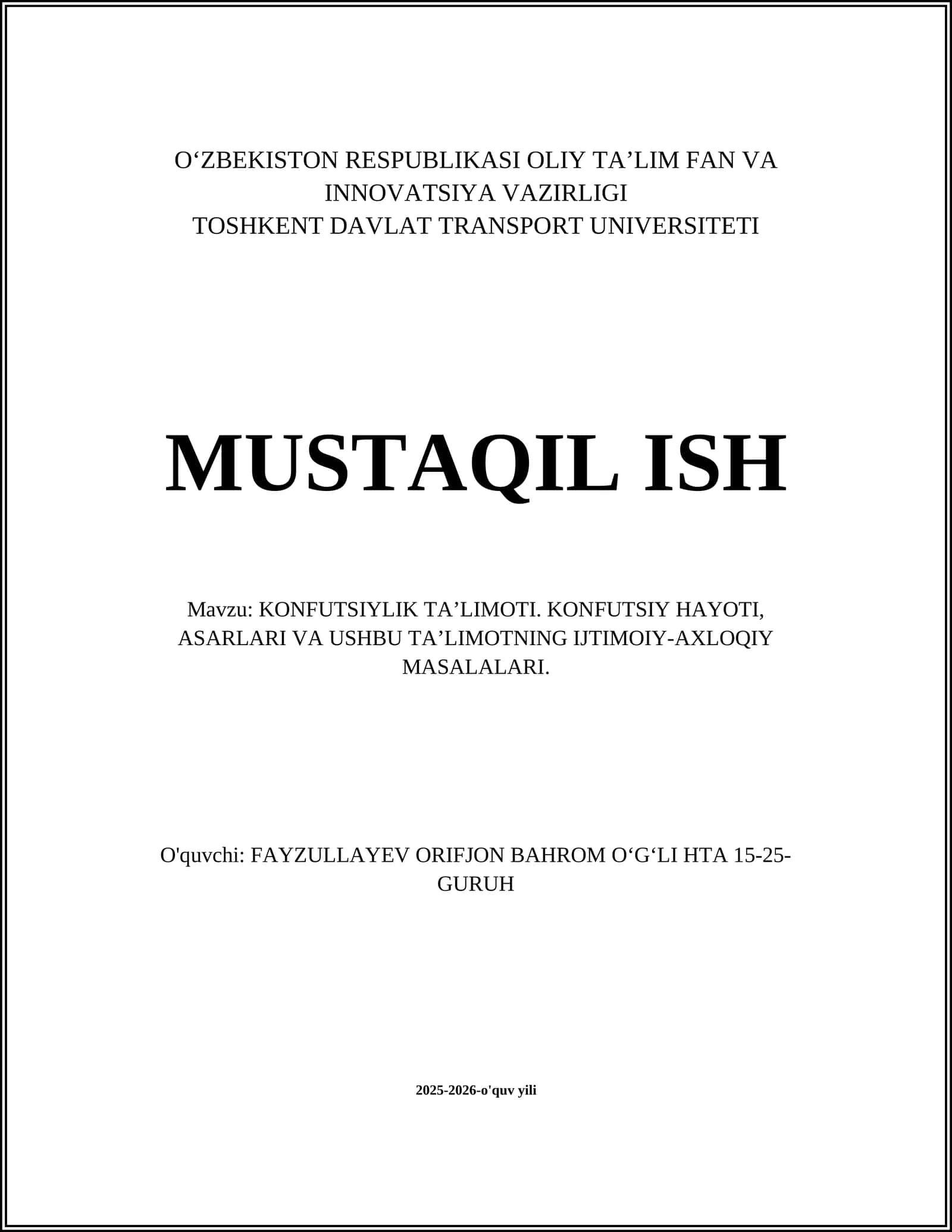 KONFUTSIYLIK TA’LIMOTI. KONFUTSIY HAYOTI, ASARLARI VA USHBU TA’LIMOTNING IJTIMOIY-AXLOQIY MASALALARI 1