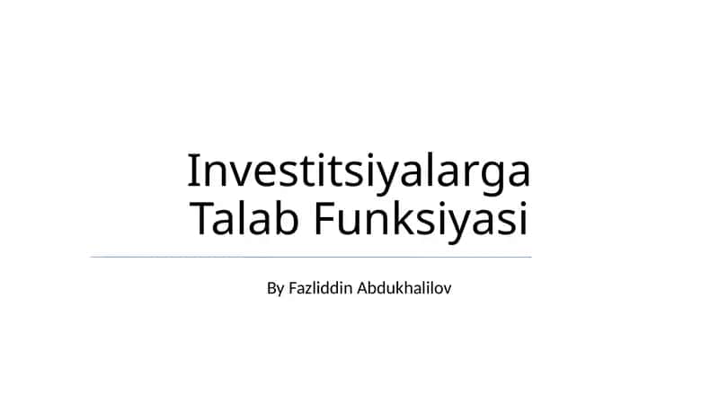 Investitsiyalarga Talab Funksiyasi 1