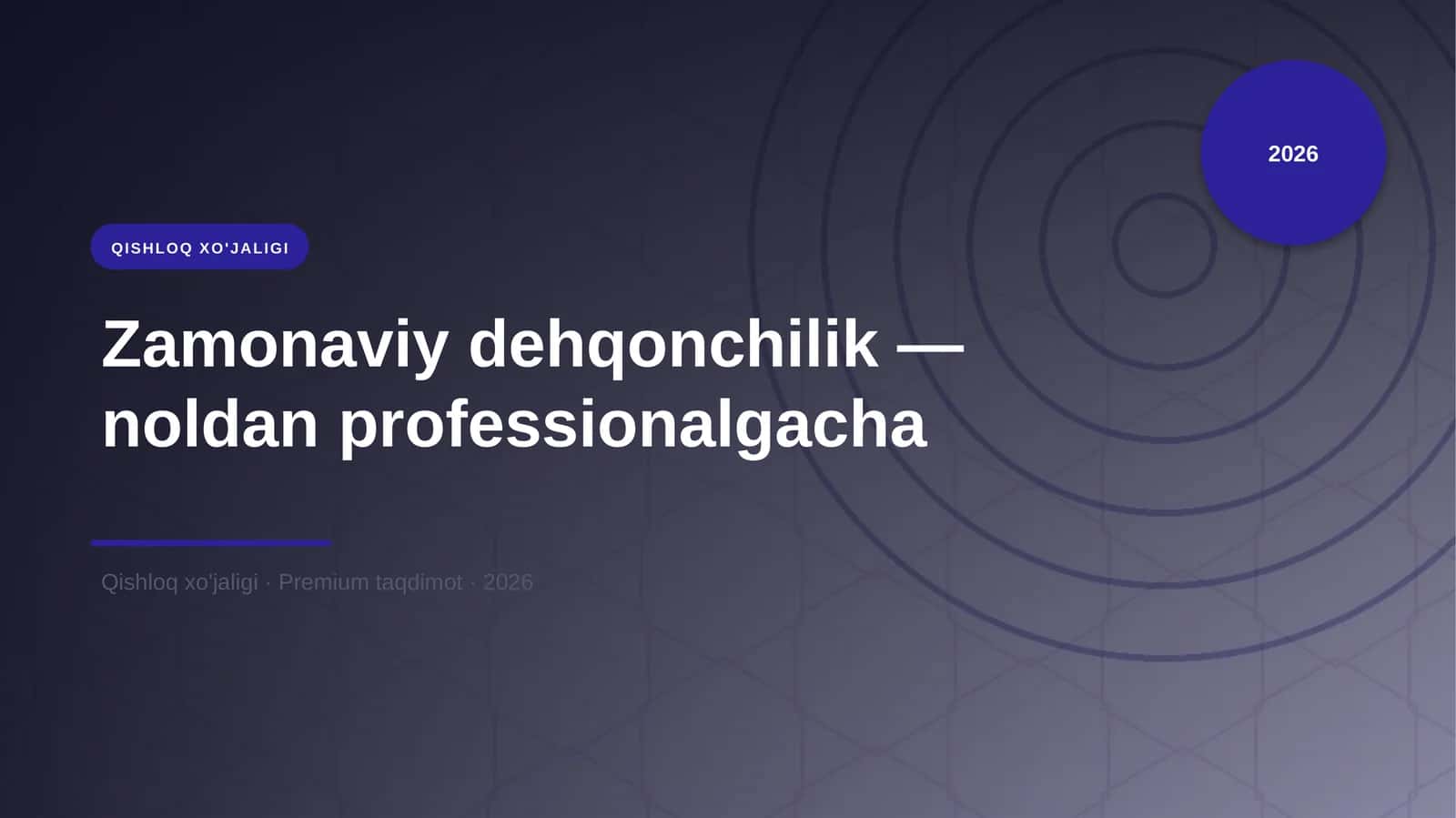 Zamonaviy dehqonchilik — noldan professionalgacha 1