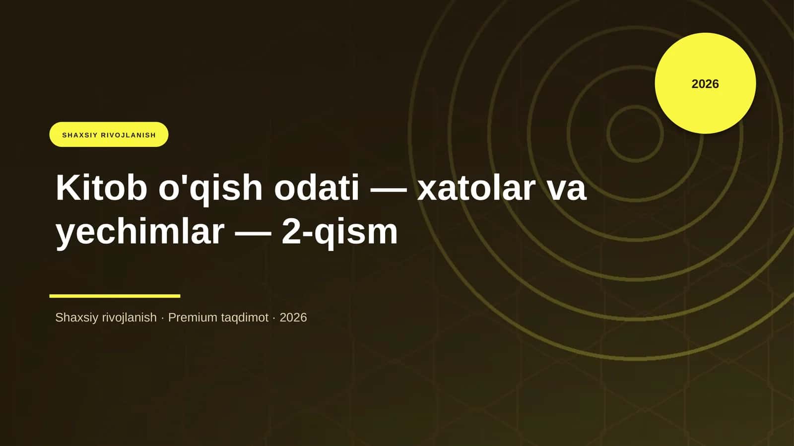 Kitob o'qish odati — xatolar va yechimlar — 2-qism 1