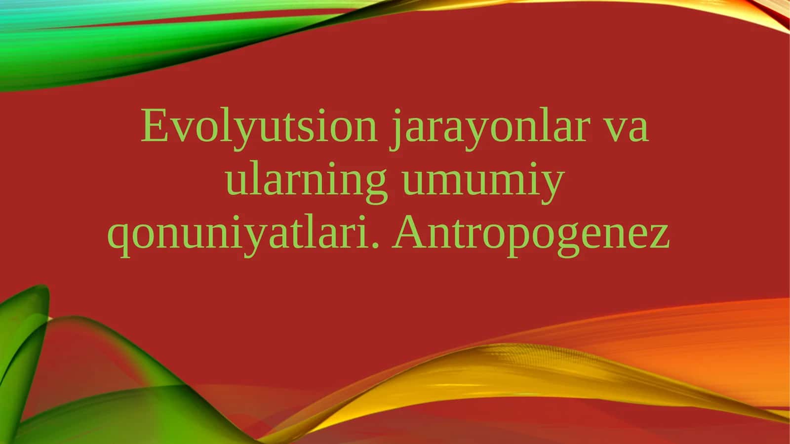 Evolyutsion jarayonlar va ularning umumiyqonuniyatlari 1