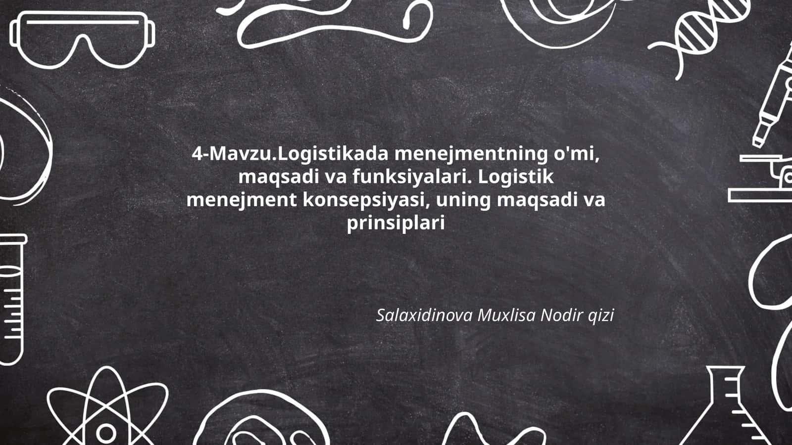 Logistikada menejmentning o'mi, maqsadi va funksiyalari 1