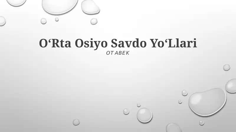 OʻRta Osiyo Savdo YoʻLlari 1