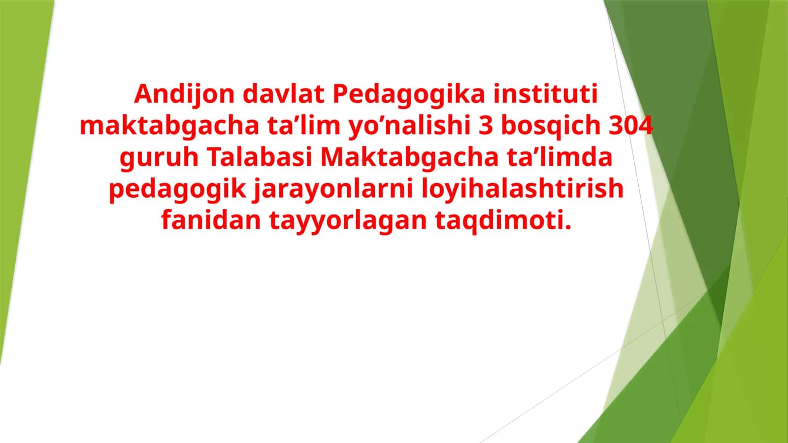 Maktabgacha ta'limda pedagogik faoliyatni tashkil etish fanidan tayyorlangan taqdimot 1
