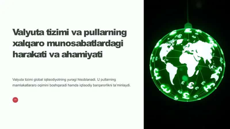 Valyuta tizimi va pullarning xalqaro munosabatlardagi harakati va ahamiyati 1