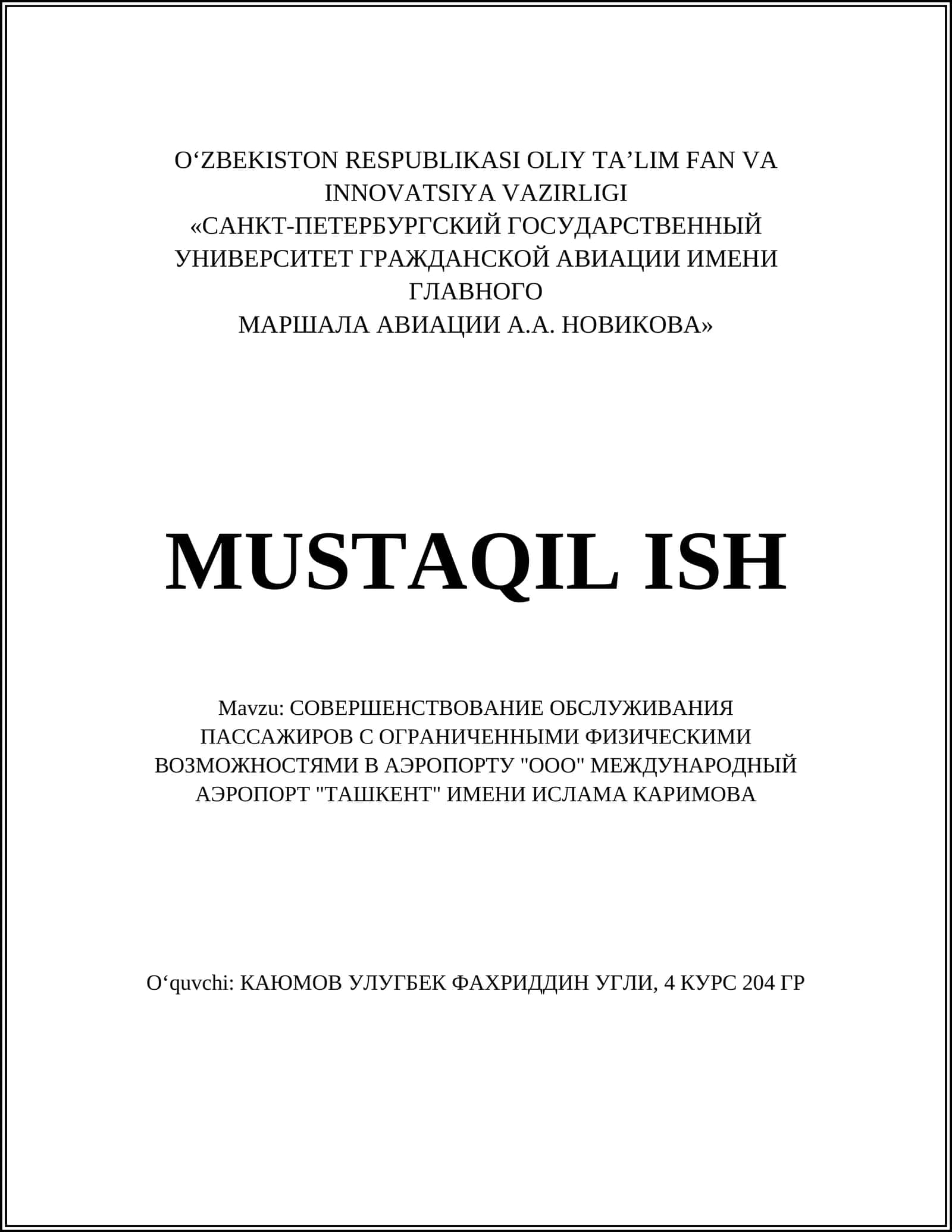 СОВЕРШЕНСТВОВАНИЕ ОБСЛУЖИВАНИЯ ПАССАЖИРОВ С ОГРАНИЧЕННЫМИ ФИЗИЧЕСКИМИ ВОЗМОЖНОСТЯМИ В АЭРОПОРТУ "ООО" МЕЖДУНАРОДНЫЙ АЭРОПОРТ "ТАШКЕНТ" ИМЕНИ ИСЛАМА КАРИМОВА 1
