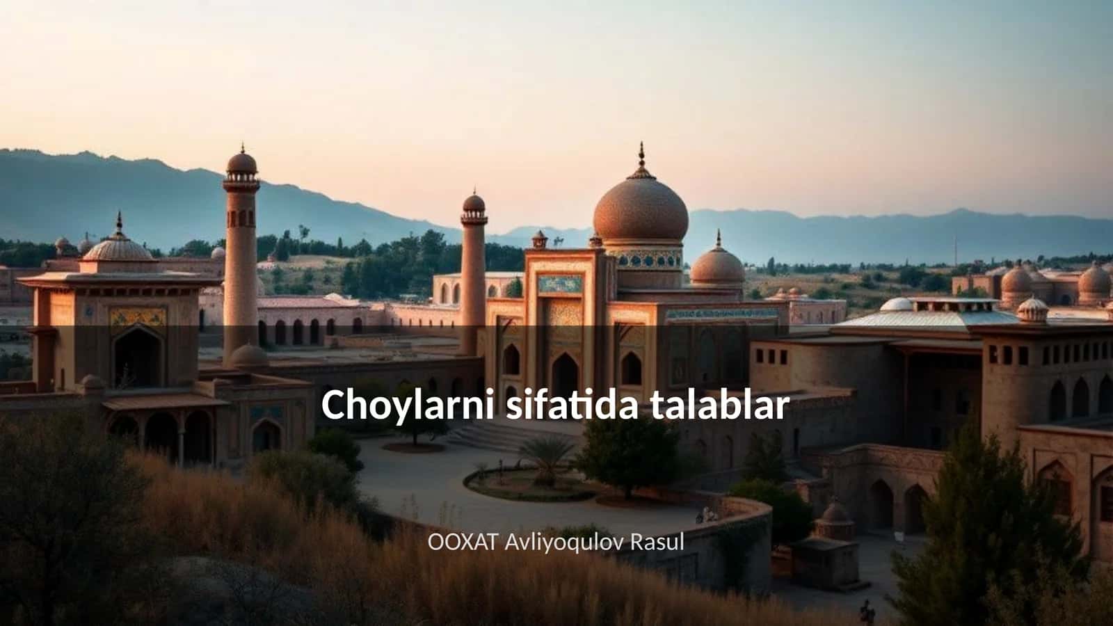 Choylarni sifatida talablar 1