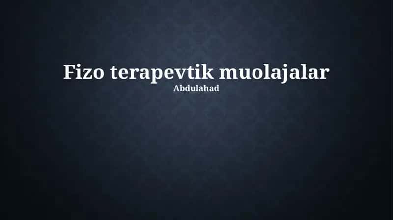 Fizo terapevtik muolajalar 1
